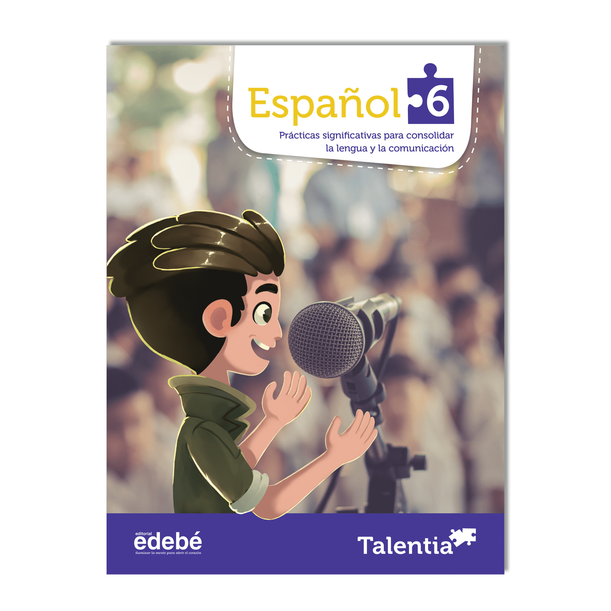Talentia Español, sexto grado, libro del alumno ...